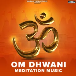 OM Dhwani Meditation Music
